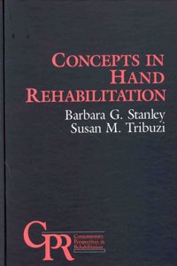 Concepts in Hand Rehabilitation (Contemporary Perspectives in Rehabilitation)