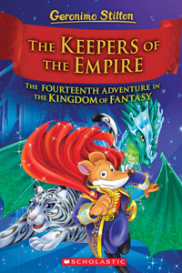 Keepers of the Empire (Geronimo Stilton and the Kingdom of Fantasy #14)