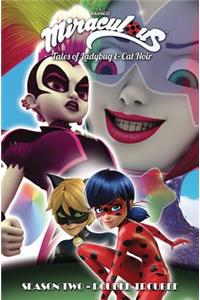 Miraculous: Tales of Ladybug and Cat Noir: Season Two – Double Trouble