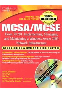 McSa/MCSE Implementing, Managing, and Maintaining a Microsoft Windows Server 2003 Network Infrastructure (Exam 70-291)