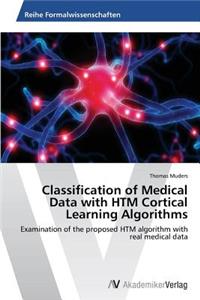 Classification of Medical Data with HTM Cortical Learning Algorithms