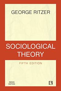 SOCIOLOGICAL THEORY (5th edition)