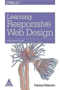 Learning Responsive Web Design: A Beginner'S Guide