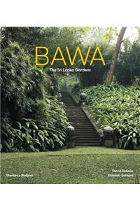 Bawa: The Sri Lanka Gardens
