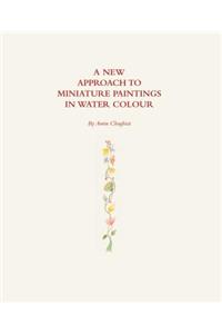 New Approach To Miniature Paintings In Watercolour