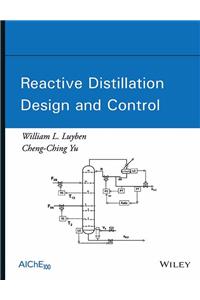 Reactive Distillation Design And Control