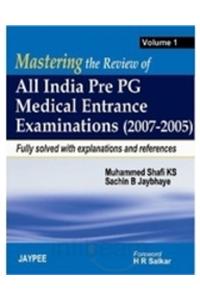 Mastering the Review of All india Pre PG Medical Entrance Examination- 2005-2007- Vol 2