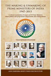 The Making And Unmaking Of Prime Ministers Of India