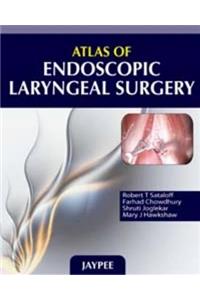 Atlas of Endoscopic Laryngeal Surgery