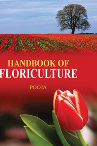 Handbook of Floriculture