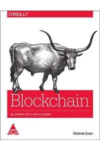 Blockchain  : Blueprint for a New Economy