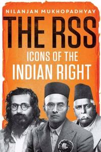 The RSS: Icons of the Indian Right