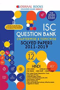 Oswaal ISC Question Bank Class 12 Hindi Book Chapterwise & Topicwise (For March 2020 Exam)