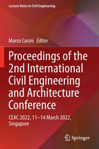 Proceedings of the 2nd International Civil Engineering and Architecture Conference