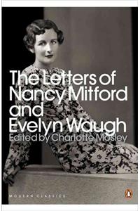 The Letters of Nancy Mitford and Evelyn Waugh