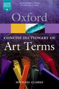 Concise Dictionary of Art Terms