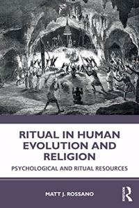 Ritual in Human Evolution and Religion