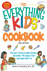 Everything Kids' Cookbook: From Mac 'n Cheese to Double Chocolate Chip Cookies - 90 Recipes to Have Some Finger-Lickin' Fun
