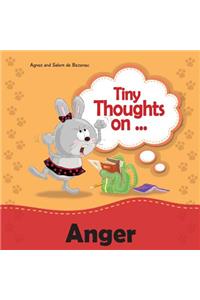 Tiny Thoughts on Anger