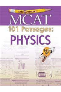Examkrackers MCAT 101 Passages: Physics