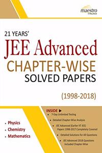 Wiley's 21 Years' JEE Advanced Chapterwise Solved Papers (1998 - 2018)