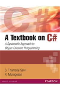 A Textbook on C# : A Systematic Approach to Object-Oriented Programming