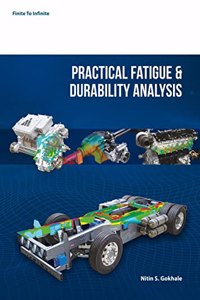 PRACTICAL FATIGUE & DURABILITY ANALYSIS