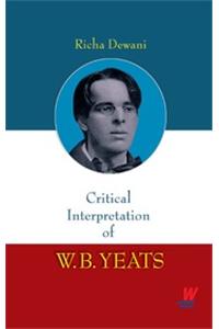 Critical Interpretation of W.B. Yeats