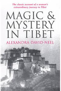 Magic and Mystery in Tibet