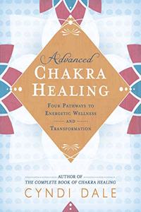 Advanced Chakra Healing