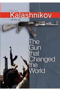 The Gun that Changed the World