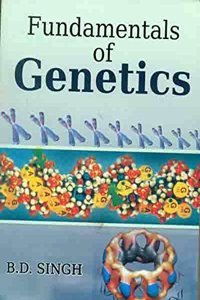Fundamentals Of Genetics / 4th Edn Rev.