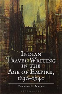 Indian Travel Writing in the Age of Empire
