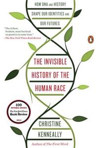 The Invisible History of the Human Race