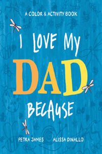 I Love My Dad Because