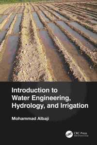 Introduction to Water Engineering, Hydrology, and Irrigation