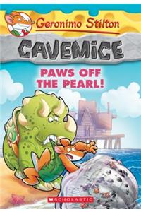 Paws Off the Pearl! (Geronimo Stilton Cavemice #12)
