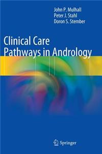 Clinical Care Pathways in Andrology