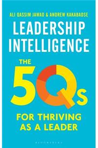 Leadership Intelligence: The 5qs for Thriving as a Leader