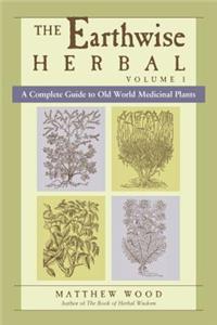 Earthwise Herbal, Volume I