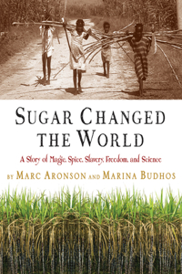 Sugar Changed the World