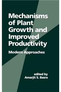Mechanisms of Plant Growth and Improved Productivity