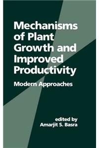 Mechanisms of Plant Growth and Improved Productivity