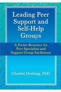 Leading Peer Support and Self-Help Groups