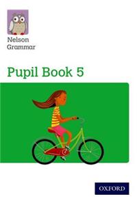 Nelson Grammar Pupil Book 5 Year 5/P6