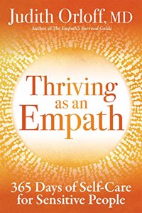 Thriving as an Empath: 365 Days of Self-Care for Sensitive People