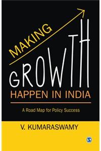 Making Growth Happen in India