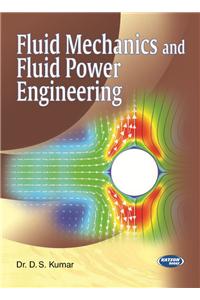 Fluid Mechanics & Fluid Power Engg.