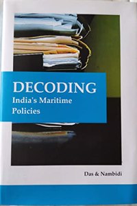 DECODING INDIA'S MARITIME POLICIES