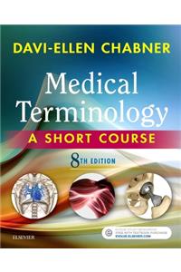 Medical Terminology: A Short Course